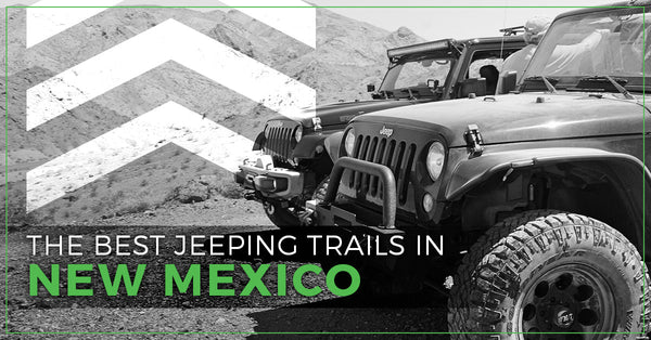 The Best Jeeping Trails In New Mexico